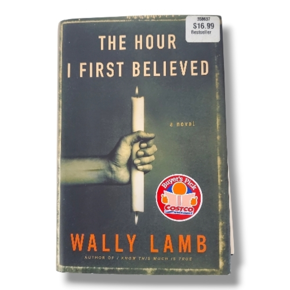 The Hour I First Believed - Hardcover By Lamb, Wally Book